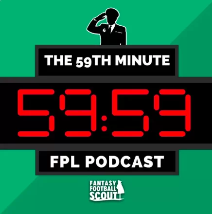 The 59th Minute FPL Podcast