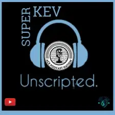 Super Kev Unscripted