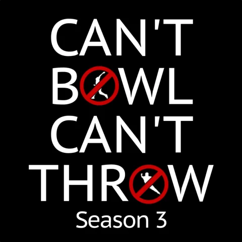 Can't Bowl, Can't Throw