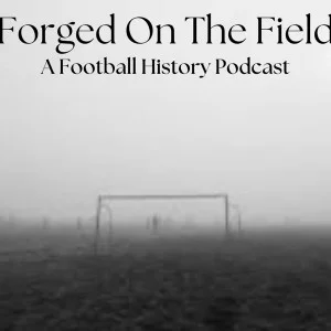 Forged On The Field