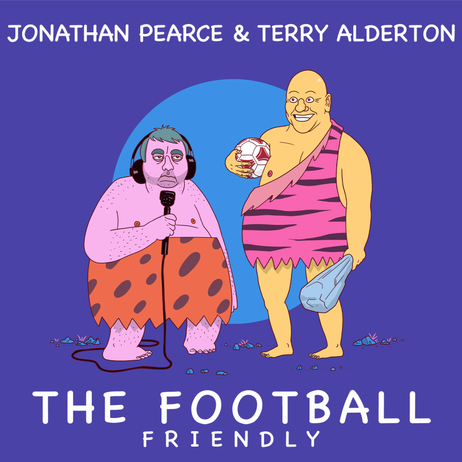 Jonathan Pearce & Terry Alderton- The Football Friendly