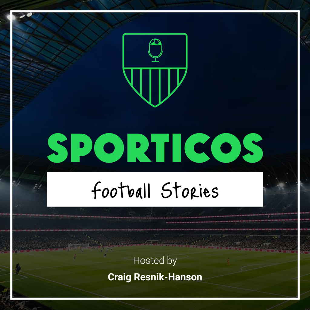 Sporticos Football Stories Podcast