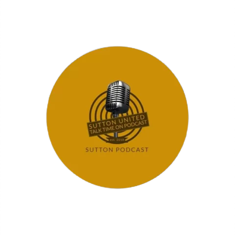 Sutton United Talk Time on Podcast