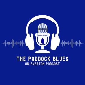 The Paddock Blues- An Everton podcast