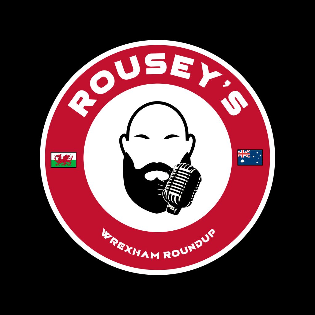 Rouseys Wrexham Round Up